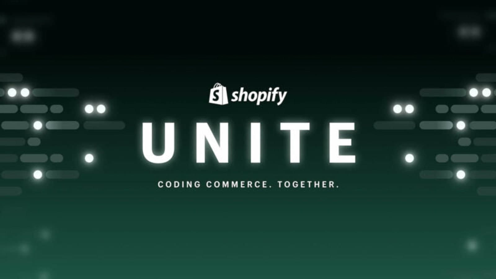 Shopify Unite key visual: the word UNITE on a dark green code pattern above the line Coding commerce. Together.